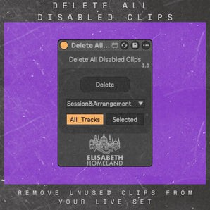Delete Disabled Clips By ElisabethHomeland - MaxForLive pack for Ableton Live.